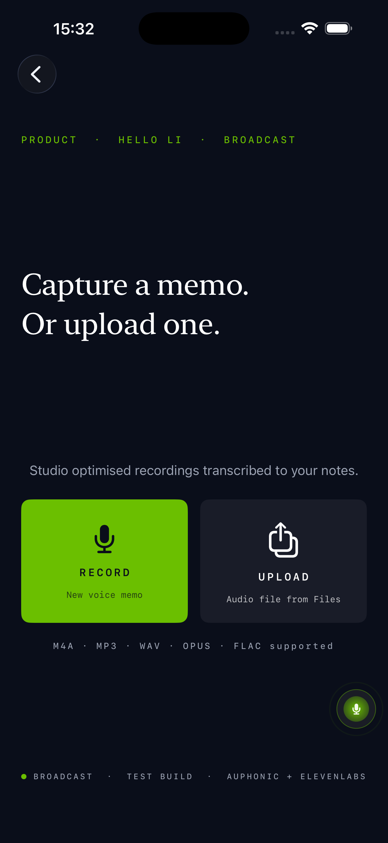 Broadcast surface: Capture a memo or upload one, with RECORD and UPLOAD options.